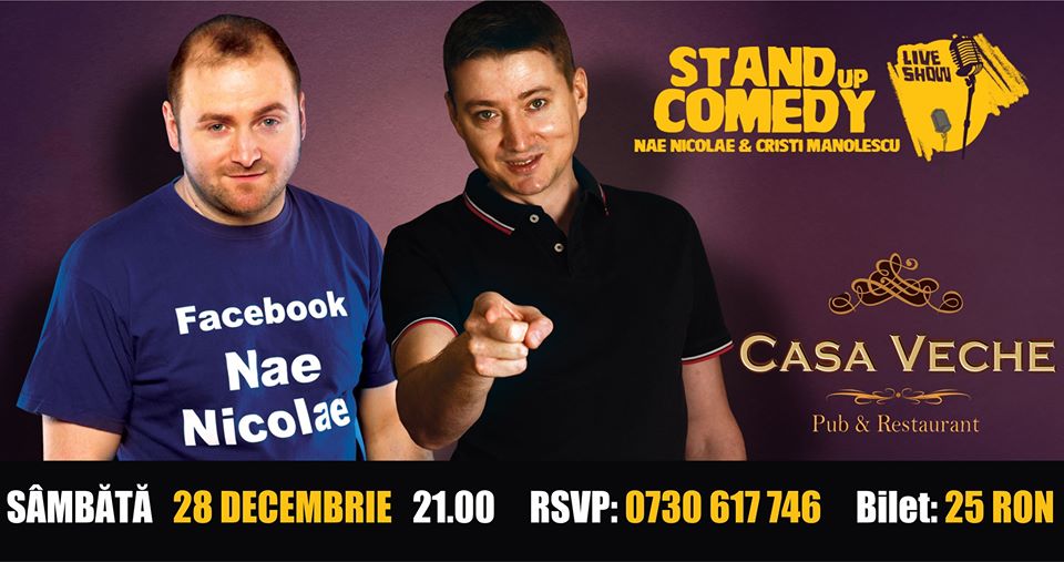 28 decembrie: stand-up comedy cu Nae Nicolae și Cristi Manolescu